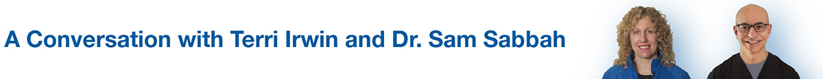 Driving Excellence in Patient Care:<br>
A Conversation with Terri Irwin and Dr. Sam Sabbah