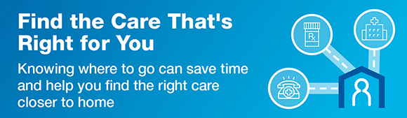 Find the care that's right for you