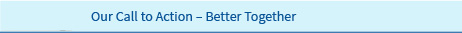 Our Call to Action – Better Together